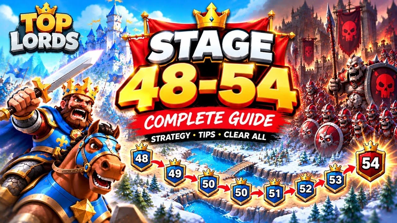 YouTube cover: Top Lords Stage 48-54 Strategy... How to clear Top Lords Stages